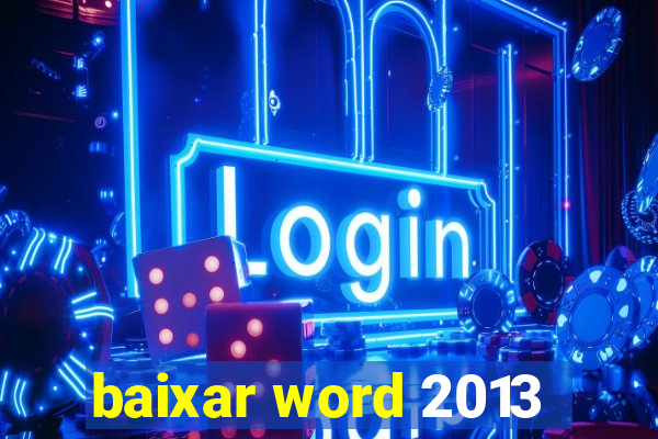 baixar word 2013